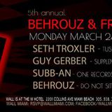 Behrouz, Guy Gerber & Seth Troxler – Live @ Behrouz & Friends (Wall Lounge, WMC 2014) – 25-03-2014