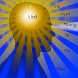 "The Secret Meeting In My Head" w/dj @ngel