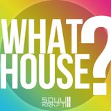 What House?