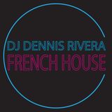 Dennis Rivera - We call it french house MIXTAPE