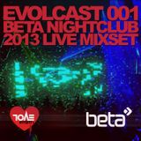 Evolcast 001 - Gigantor live at Beta Nightclub