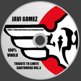 JAVI GOMEZ presents TRIBUTE TO LIMITE SANTOMERA VOL.3