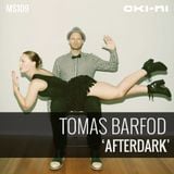 AFTERDARK by Tomas Barfod