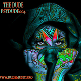 The Dude - PsyDude 004