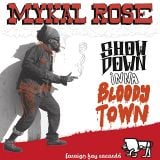 Mykal Rose 'Showdown Inna Bloody Town' (2013)