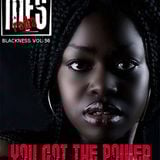 MFSRadio Blackness #56 - You Got The Power