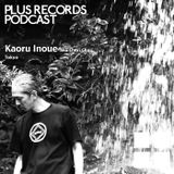 127: Kaoru Inoue(Ground Rhythm/Tokyo) Exclusive DJ Mix!