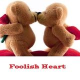 Foolish Heart