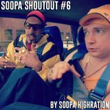 Soopa ShoutOut #6
