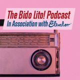 The Bido Lito! Podcast / Episode 13