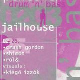 1999 Rol& @ Jailhouse casette B side