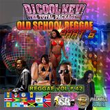 DJ Cool Kev - Reggae Vol. 42: Old School Reggae Pt. 6