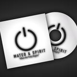 Mateo & Spirit - When the party begins