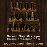 7-Day Mixtape: Vol. 53 - Poor Young Things