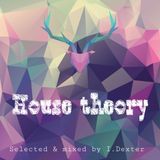 House Theory - Summer mix club Ibiza 2014 - Selected et Mixed by I.Dexter