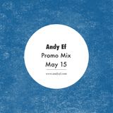 Andy Ef - Promo Mix (May 15)