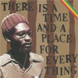THERE IS A TIME AND A PLACE FOR EVERYTHING