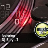 The Battle Of Djs feat. Billy T (Music 89.2)