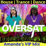 Oversat Presents Amanda's VIP Mix (Poplife Podcast #515)