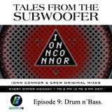 Tales From The Subwoofer, Ep#9 - Drum n´Bass.