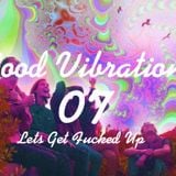 #07 GOOD VIBRATIONS