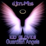 Kid Gloves & Guardian Angels