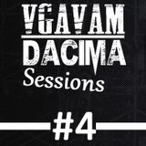 Vgavam&DaCiMa - Session #4