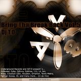 DJT.O - BRING THE BREAK BACK Vol.5 2004