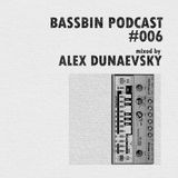 Bassbin Podcast #006 - Alex Dunaevsky aka DJ Koma (UE)
