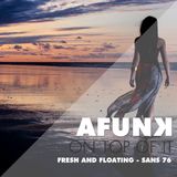 FRESH and FLOATING - San's Mix 76