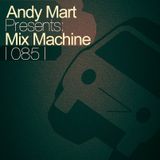 Andy Mart - Mix Machine 085@DI.FM