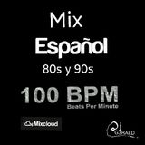 ESPAÑOL MIX 80S & 90S 100BPM