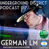 Underground District 017 Special Guest German Lm (Argentina)