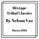 Tribal Classics By Nelson Vaz