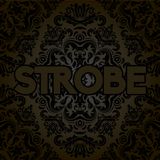 Strobe - Early Night House & Club Vibes February 2016