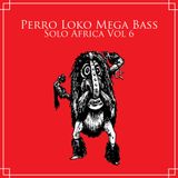 Perro Mix - Solo Africa Vol.6