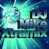 XTRAMIX BY DJ MIKE