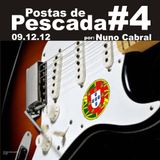 Postas de Pescada #4 09/12/12