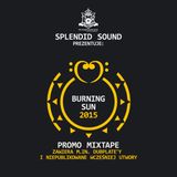 Splendid Sound - Burning Sun 2015 Mixtape