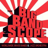 The Big Band Scope