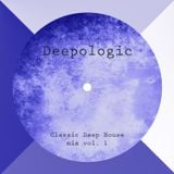 Deepologic - Classic Deep House mix vol.1