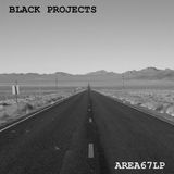 AREA67- Black Projects LP