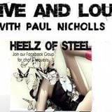 Live & Loud / Heelz Of Steel 15th March 2015