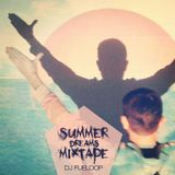 DJ FUELOOP - Summer Dreams Mixtape 14/15
