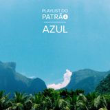 Playlist do Patrão | Azul