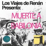 Los viajes de Renán- Muerte a Babilonia Ep.2