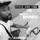Space and Time vol 1 - Mixed by Dhundee