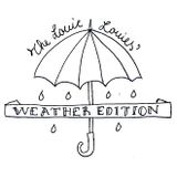 The Louie Louies radio show #9 "WEATHER" Ed.