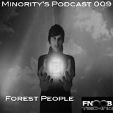 Minority's Podcast 009 - Forest People
