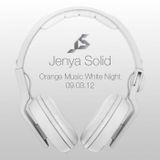 Jenya Solid Live @ Orange Music White Night #3 09.03.12.mp3